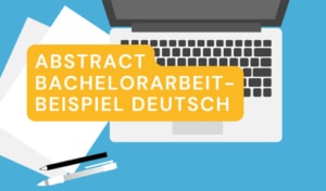 Abstract der Bachelorarbeit auf Deutsch – Beispiel